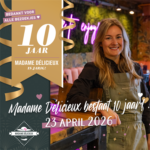 10 jarig Madame Delicieux
